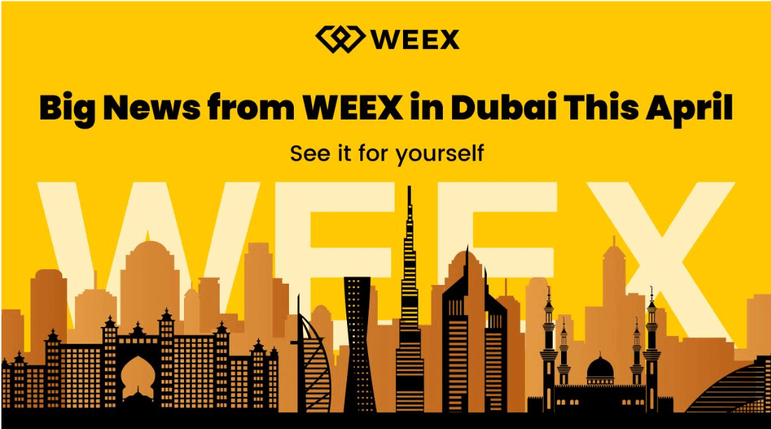 WEEX全球化提速，迪拜佈局與TOKEN2049同頻亮相