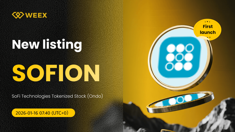 Die tokenisierte Aktie von SoFi Technologies (Ondo) (SOFION) ist jetzt auf WEEX Spot erhältlich.