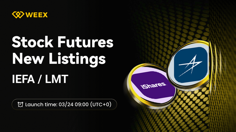 IEFA USDT &amp; LMT USDT Paare starten auf WEEX Futures