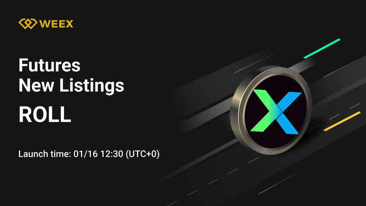 WEEX期货新上市：RollX (ROLL) USDT 永续合约
